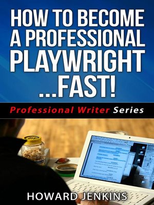 cover image of How to Become a Professional Playwright... Fast!